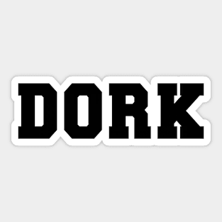 DORK Sticker